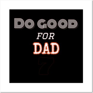 Do good for Dad shirt Posters and Art